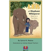 LEK the Elephant Whisperer: Based on a True Story - LEK the Elephant Whisperer: Based on a True Story - jetzt bei oelder-buchhandlung.de kaufen