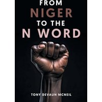 From Niger To The N Word - From Niger To The N Word - jetzt bei oelder-buchhandlung.de kaufen
