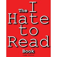 The I Hate to Read Book - The I Hate to Read Book - jetzt bei oelder-buchhandlung.de kaufen