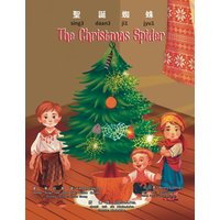 The Christmas Spider - Bilingual Edition - Cantonese and English: Yale Romanization for Cantonese Pronunciation - The Christmas Spider - Bilingual Edition - Cantonese and English: Yale Romanization for Cantonese Pronunciation - jetzt bei oelder-buchhandlung.de kaufen
