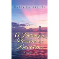 A Journey of Passion and Devotion Volume 2 - A Journey of Passion and Devotion Volume 2 - jetzt bei oelder-buchhandlung.de kaufen