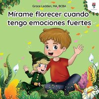 Mírame florecer cuando tengo emociones fuertes: Una historia de afrontamiento para niños con autismo sobre cómo gestionar las emociones, practicar ... de afrontamiento de Daily Bloom, Band 1) - Mírame florecer cuando tengo emociones fuertes: Una historia de afrontamiento para niños con autismo sobre cómo gestionar las emociones, practicar ... de afrontamiento de Daily Bloom, Band 1) - jetzt bei oelder-buchhandlung.de kaufen