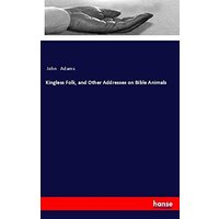 Kingless Folk, and Other Addresses on Bible Animals