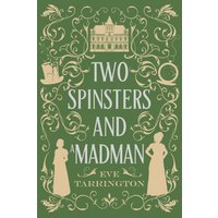 Two Spinsters and a Madman: Large Print Edition: Large Print Edition: Large Print Edition - Two Spinsters and a Madman: Large Print Edition: Large Print Edition: Large Print Edition - jetzt bei oelder-buchhandlung.de kaufen