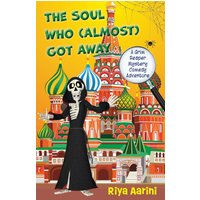 The Soul Who (Almost) Got Away: A Grim Reaper Mystery Comedy Adventure (Grim Reaper Adventure Series) - The Soul Who (Almost) Got Away: A Grim Reaper Mystery Comedy Adventure (Grim Reaper Adventure Series) - jetzt bei oelder-buchhandlung.de kaufen