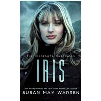Iris: An athlete hero, forced proximity, international race to save lives! (The Minnesota Marshalls, Band 4) - Iris: An athlete hero, forced proximity, international race to save lives! (The Minnesota Marshalls, Band 4) - jetzt bei oelder-buchhandlung.de kaufen