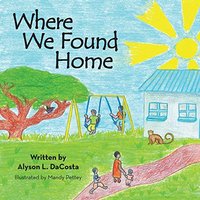 Where We Found Home - Where We Found Home - jetzt bei oelder-buchhandlung.de kaufen
