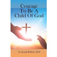 Courage To Be A Child Of God - Courage To Be A Child Of God - jetzt bei oelder-buchhandlung.de kaufen