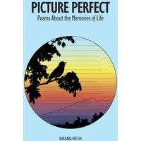 Picture Perfect: poems about the memories of life (Dances of Life Poetry Series, Band 3) - Picture Perfect: poems about the memories of life (Dances of Life Poetry Series, Band 3) - jetzt bei oelder-buchhandlung.de kaufen