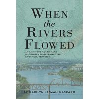 When the Rivers Flowed - When the Rivers Flowed - jetzt bei oelder-buchhandlung.de kaufen