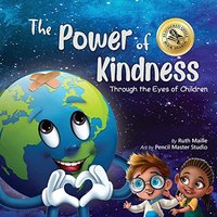 The Power of Kindness: Through the Eyes of Children - The Power of Kindness: Through the Eyes of Children - jetzt bei oelder-buchhandlung.de kaufen
