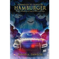 Pummeled to Death by Hamburger: The Tales of a Man's Lifetime on the Fringes of the Medical Cannabis Industry - Pummeled to Death by Hamburger: The Tales of a Man's Lifetime on the Fringes of the Medical Cannabis Industry - jetzt bei oelder-buchhandlung.de kaufen