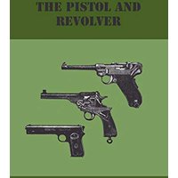 The Pistol And Revolver