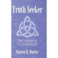 Truth Seeker: The Human Condition - Truth Seeker: The Human Condition - jetzt bei oelder-buchhandlung.de kaufen
