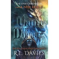 A New Era: United In Darkness (The Onis Chronicles - A Fantasy Adventure Series, Band 6) - A New Era: United In Darkness (The Onis Chronicles - A Fantasy Adventure Series, Band 6) - jetzt bei oelder-buchhandlung.de kaufen