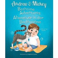 Andrew and Mickey: the Perfect Bath Time Duo (Bilingual Book for Kids Ages 1-4 - English and German) - Andrew and Mickey: the Perfect Bath Time Duo (Bilingual Book for Kids Ages 1-4 - English and German) - jetzt bei oelder-buchhandlung.de kaufen