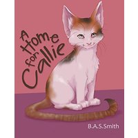 A Home for Callie - A Home for Callie - jetzt bei oelder-buchhandlung.de kaufen
