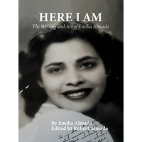 Here I Am: The Writing and Art of Emilia Almada - Here I Am: The Writing and Art of Emilia Almada - jetzt bei oelder-buchhandlung.de kaufen