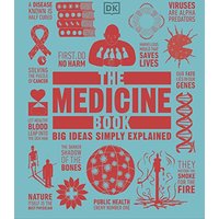 The Medicine Book: Big Ideas Simply Explained