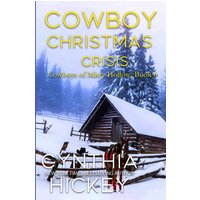 Cowboy Christmas Crisis (The Cowboys of Misty Hollow, Band 6) - Cowboy Christmas Crisis (The Cowboys of Misty Hollow, Band 6) - jetzt bei oelder-buchhandlung.de kaufen
