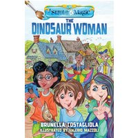 A Stroke of Magic: The Dinosaur Woman - A Stroke of Magic: The Dinosaur Woman - jetzt bei oelder-buchhandlung.de kaufen