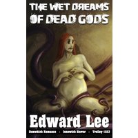 The Wet Dreams of Dead Gods - The Wet Dreams of Dead Gods - jetzt bei oelder-buchhandlung.de kaufen