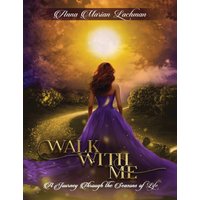 Walk with me: A Journey Through The Seasons of Life - Walk with me: A Journey Through The Seasons of Life - jetzt bei oelder-buchhandlung.de kaufen