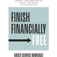 Finish Financially Free: Identify your money beliefs Master your money Live in abundance - Finish Financially Free: Identify your money beliefs Master your money Live in abundance - jetzt bei oelder-buchhandlung.de kaufen