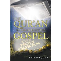 The Qur’an by the Light of the Gospel - The Qur’an by the Light of the Gospel - jetzt bei oelder-buchhandlung.de kaufen