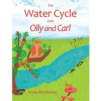 The Water Cycle with Olly and Carl - The Water Cycle with Olly and Carl - jetzt bei oelder-buchhandlung.de kaufen