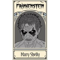 Frankenstein; or, The Modern Prometheus - Frankenstein; or, The Modern Prometheus - jetzt bei oelder-buchhandlung.de kaufen