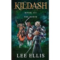 The Ronin: Book 3 (Kildash, Band 4) - The Ronin: Book 3 (Kildash, Band 4) - jetzt bei oelder-buchhandlung.de kaufen