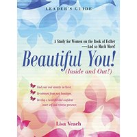 Beautiful You! (Inside and Out!): A Study for Women on the Book of Esther-And so Much More! Leader'S Guide - Beautiful You! (Inside and Out!): A Study for Women on the Book of Esther-And so Much More! Leader'S Guide - jetzt bei oelder-buchhandlung.de kaufen