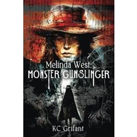 Melinda West: Monster Gunslinger - Melinda West: Monster Gunslinger - jetzt bei oelder-buchhandlung.de kaufen