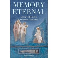 Memory Eternal: Living with Grief as Orthodox Christians - Memory Eternal: Living with Grief as Orthodox Christians - jetzt bei oelder-buchhandlung.de kaufen