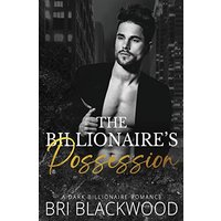 The Billionaire's Possession: A Dark Billionaire Romance (The Ruthless Billionaire Trilogy, Band 2) - The Billionaire's Possession: A Dark Billionaire Romance (The Ruthless Billionaire Trilogy, Band 2) - jetzt bei oelder-buchhandlung.de kaufen