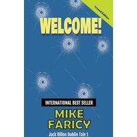 Welcome: Jack Dillon Dublin Tale 1: Second Edition - Welcome: Jack Dillon Dublin Tale 1: Second Edition - jetzt bei oelder-buchhandlung.de kaufen