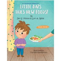 Little Baps Tries New Foods - Little Baps Tries New Foods - jetzt bei oelder-buchhandlung.de kaufen