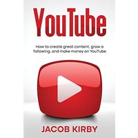 YouTube: How to create great content, grow a following, and make money on YouTube - YouTube: How to create great content, grow a following, and make money on YouTube - jetzt bei oelder-buchhandlung.de kaufen