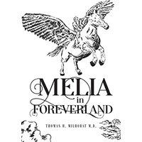 Melia in Foreverland - Melia in Foreverland - jetzt bei oelder-buchhandlung.de kaufen