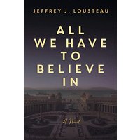 All We Have to Believe In - All We Have to Believe In - jetzt bei oelder-buchhandlung.de kaufen