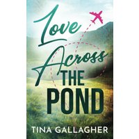 Love Across the Pond: A Vacation Romance Duet - Love Across the Pond: A Vacation Romance Duet - jetzt bei oelder-buchhandlung.de kaufen