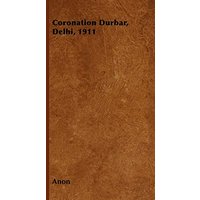 Coronation Durbar, Delhi, 1911