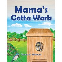 Mama's Gotta Work - Mama's Gotta Work - jetzt bei oelder-buchhandlung.de kaufen