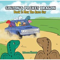 COLTON'S POCKET DRAGON Book 7: Max The Race Car - COLTON'S POCKET DRAGON Book 7: Max The Race Car - jetzt bei oelder-buchhandlung.de kaufen