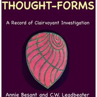 Thought-Forms: A Record of Clairvoyant Investigation (Color Edition) - Thought-Forms: A Record of Clairvoyant Investigation (Color Edition) - jetzt bei oelder-buchhandlung.de kaufen