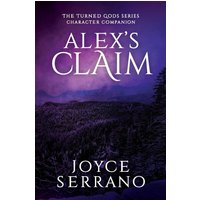 Alex's Claim (The Turned Gods) - Alex's Claim (The Turned Gods) - jetzt bei oelder-buchhandlung.de kaufen