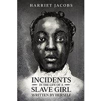 Incidents in the Life of a Slave Girl, Written By Herself - Incidents in the Life of a Slave Girl, Written By Herself - jetzt bei oelder-buchhandlung.de kaufen