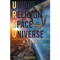 UNIQUE RELIGION SPACE UNIVERSE: M.A.B.U.S - UNIQUE RELIGION SPACE UNIVERSE: M.A.B.U.S - jetzt bei oelder-buchhandlung.de kaufen