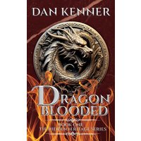 Dragon Blooded: Book One of The Hidden Heritage Series - Dragon Blooded: Book One of The Hidden Heritage Series - jetzt bei oelder-buchhandlung.de kaufen